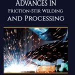 Advances in Friction-Stir Welding and Processing
