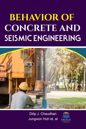 Behavior of Concrete and Seismic Engineering
