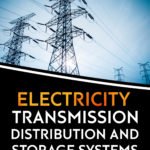 Electricity Transmission, Distribution and Storage Systems