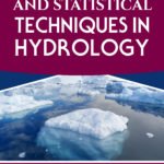 Mathematical and Statistical Techniques in Hydrology
