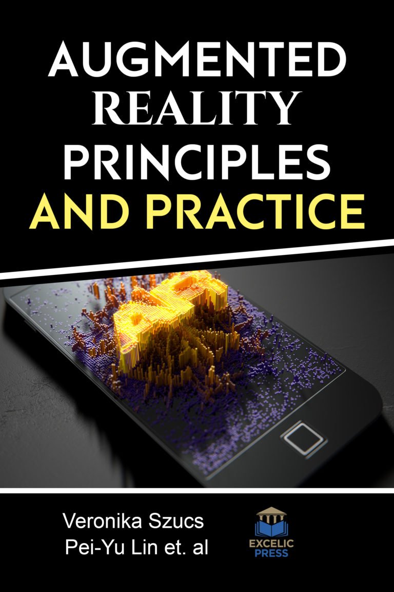Augmented Reality: Principles and Practice – Excelic Press