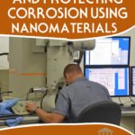 Controlling & Protecting Corrosion Using Nanomaterials