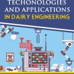 Advanced Techonologies and Applications in Dairy Engineering
