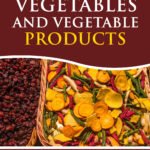 Drying of Vegetables and Vegetable Products