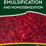 Food Emulsification and Homogenization