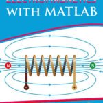 Fundamentals of Electromagnetics with MATLAB