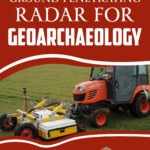 Ground-penetrating Radar for Geoarchaeology