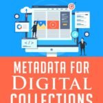Metadata for Digital Collections