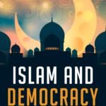 Islam and Democracy