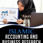 Islamic Accounting and Business Research