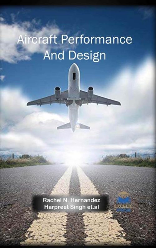 Aircraft Performance And Design Excelic Press