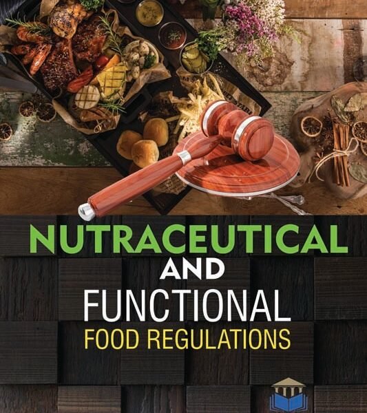Nutraceutical and Functional Food Regulations Excelic Press