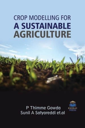Crop Modelling for a Sustainable Agriculture
