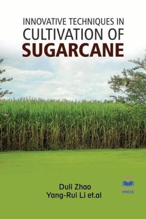 Innovative Techniques in Cultivation of Sugarcane