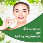 Nutraceuticals and Dietary Supplements