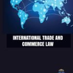 International Trade and Commerce Law