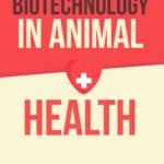 Biotechnology In Animal Health