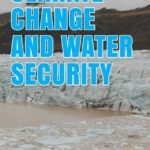 Climate Change and Water Security