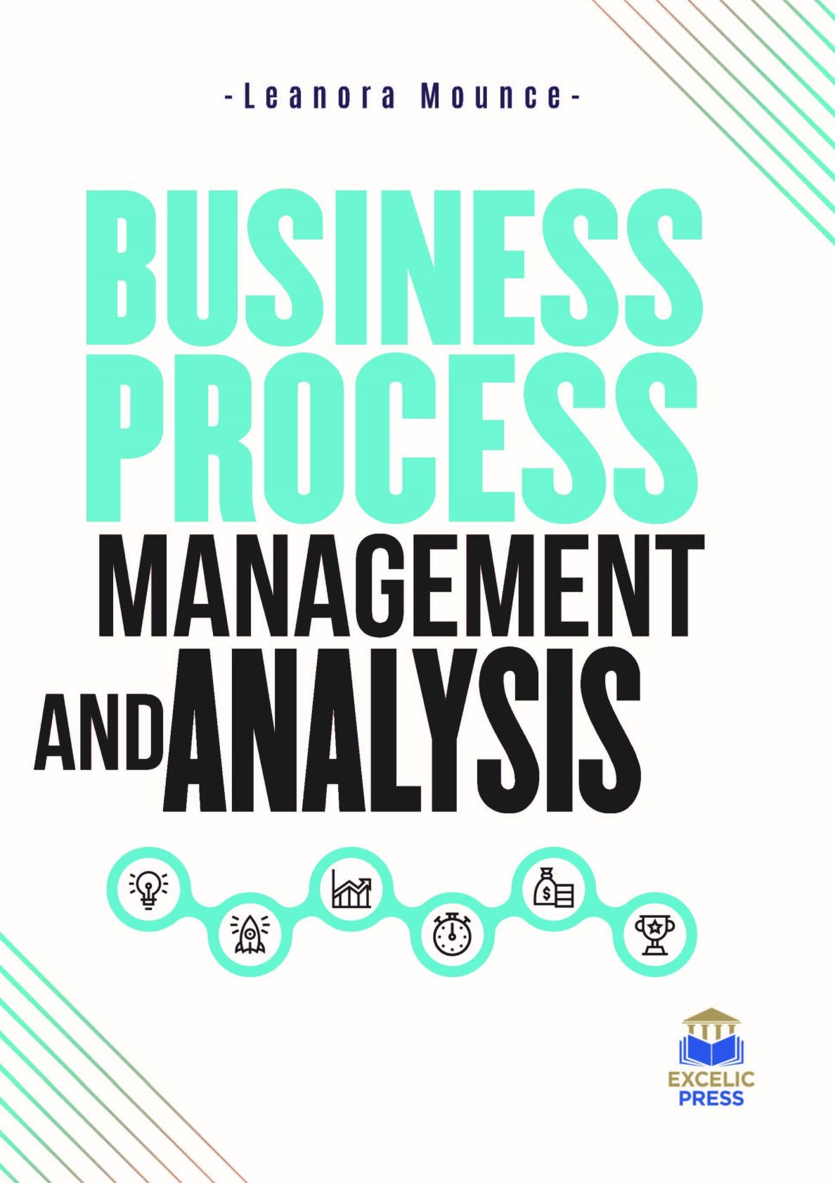 Business Process Management and Analysis – Excelic Press