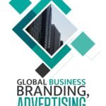 Global Business Branding, Advertising, and Marketing
