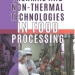 Thermal And Non-Thermal Technologies In Food Processing