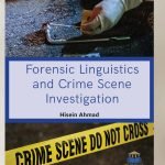 Forensic Linguistics and Crime Scene Investigation