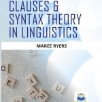Sentences, Clauses & Syntax Theory in Linguistics