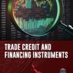 Trade Credit and Financing Instruments