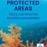 Aquatic Protected Areas: Tools for Effective Fisheries Management