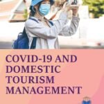 COVID-19 and Domestic Tourism Management
