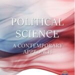 Political Science: A Contemporary Approach