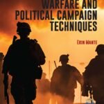 Psychological Warfare and Political Campaign Techniques