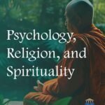 Psychology, Religion, and Spirituality
