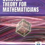 Quantum Theory for Mathematicians